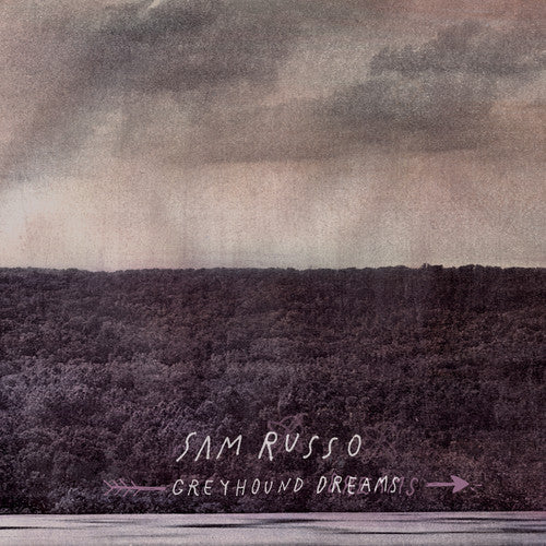 Sam Russo: Greyhound Dreams \ LP