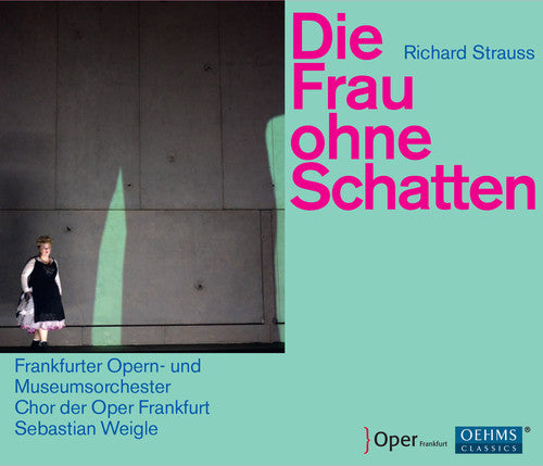 Strauss / Frankfurt Opera House & Museum's Orch: Die Frau Ohne Schatten \ CD