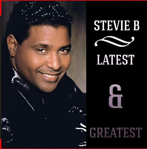 Stevie B: Latest & Greatest \ CD