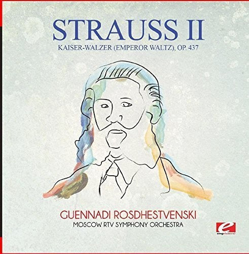 Strauss: Kaiser-Walzer (Emperor Waltz) Op. 437 \ CD