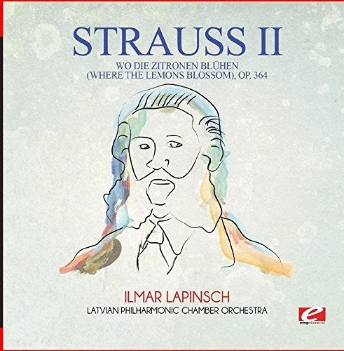 Strauss: Wo Die Zitronen Bluhen (Where the Lemons Blossom) \ CD