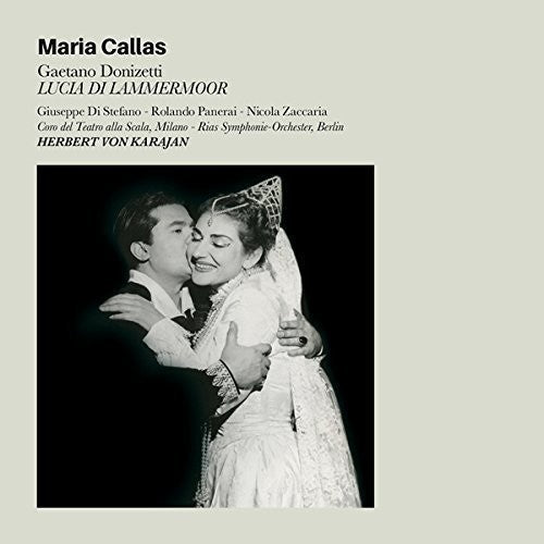 Maria Callas: Lucia Di Lammermoor + 6 Bonus Tracks \ CD