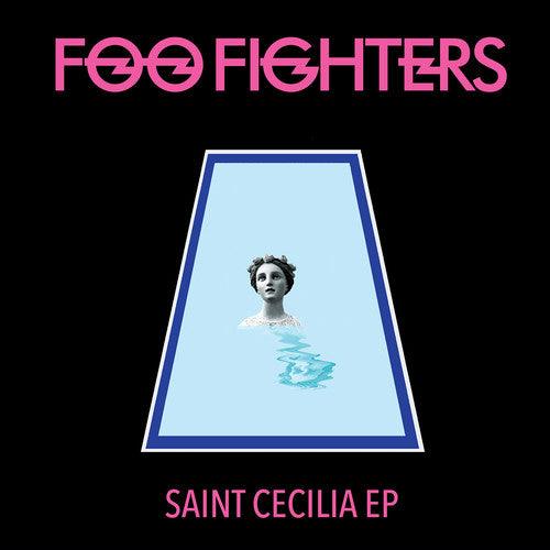 Foo Fighters- Saint Cecilia (Extended Play) - VINYL