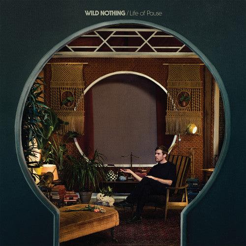 Wild Nothing- Life of Pause - VINYL
