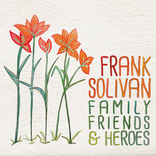 Frank Solivan: Family Friends & Heroes \ CD