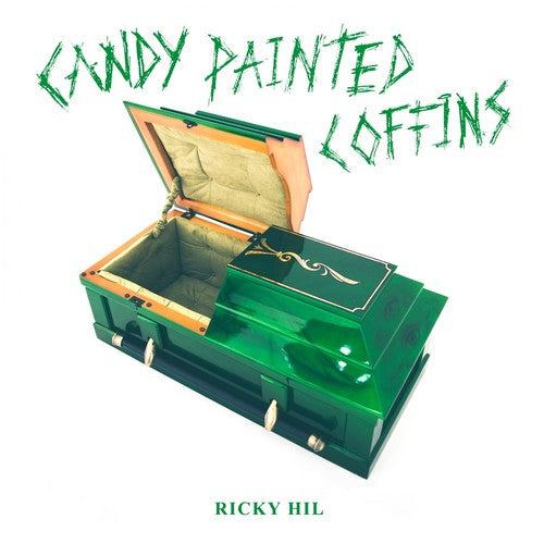Ricky Hil: Candy Painted Coffins \ LP