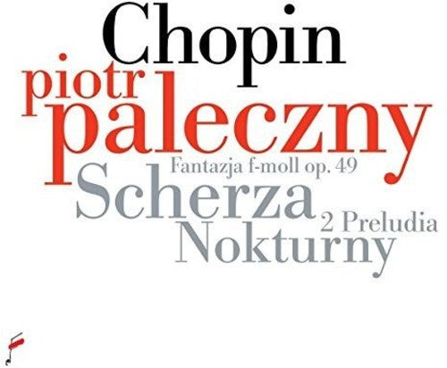 Piotr Paleczny: Chopin: Scherza / Nokturny \ CD