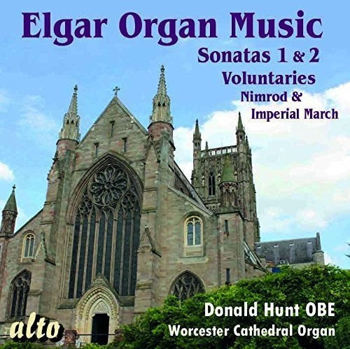 Elgar / Hunt: ELGAR: Complete Organ Music \ CD