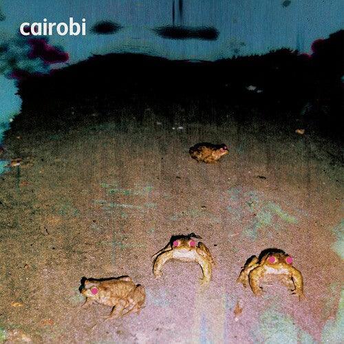 Cairobi- Cairobi - VINYL