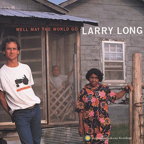 Larry Long: Well May the World Go \ CD