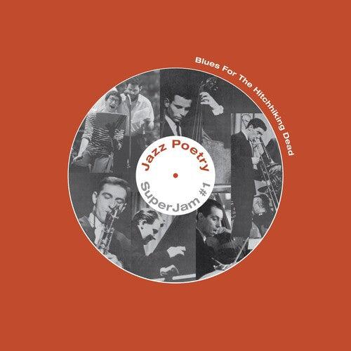Live New Departures Jazz Poetry Septet- Blues For The Hitchhiking Dead - VINYL