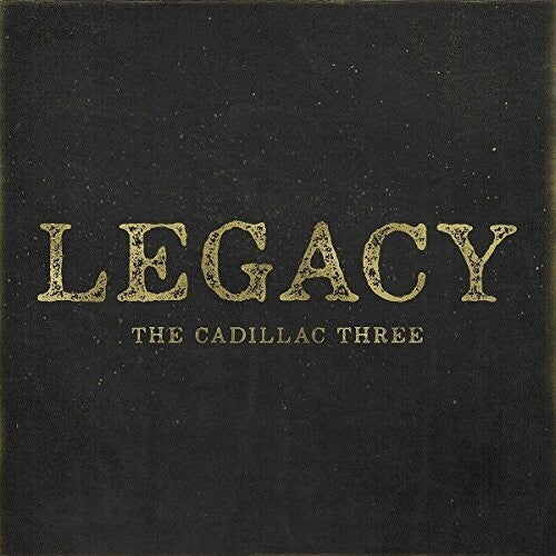 The Cadillac Three: Legacy \ CD