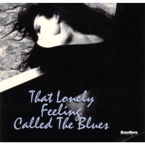 Various Artists: That Lonely Feeling Called The Blues \ CD