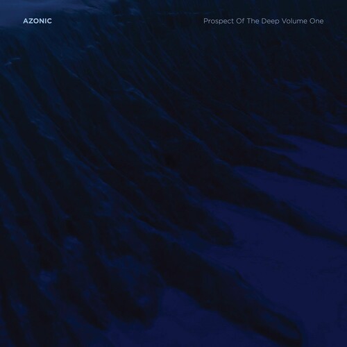 Azonic: Prospect Of The Deep, Vol. 1 \ LP