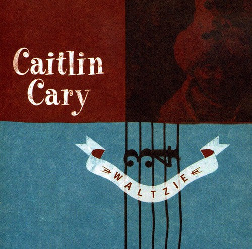 Caitlin Cary: Walzie \ CD