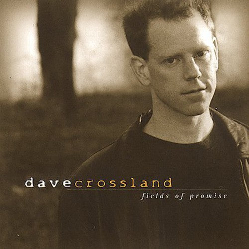 Dave Crossland: Fields of Promise \ CD