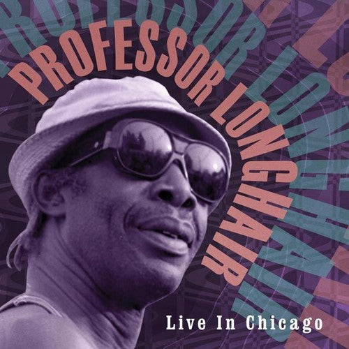 Professor Longhair: Live in Chicago \ LP