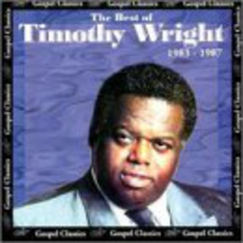Rev. Timothy Wright: The Best Of: 1983-1987 \ CD