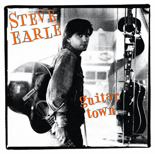 Steve Earle: Guitar Town \ LP