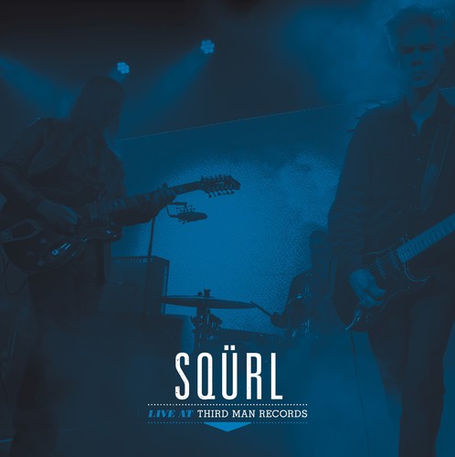 SQURL- Live At Third Man Records - VINYL