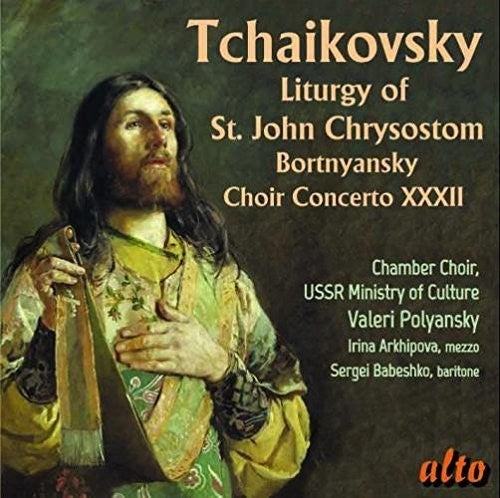 Polyansky, Valeri / Arkhipova, Irina: Tchaikovsky: Liturgy Op. 41 - Bortnyansky \ CD