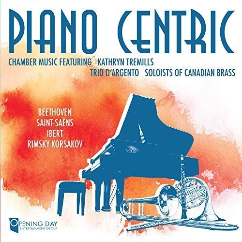 Tremills, Kathryn / Trio Dargento and Soloists: Piano Centric \ CD