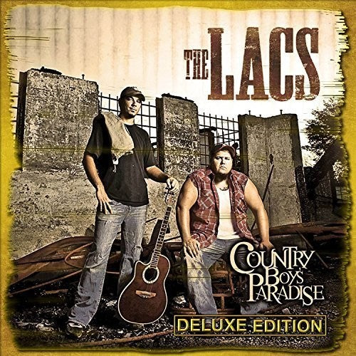 The Lacs: Country Boy'S Paradise Deluxe Edition \ CD