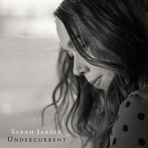 Sarah Jarosz: Undercurrent \ CD