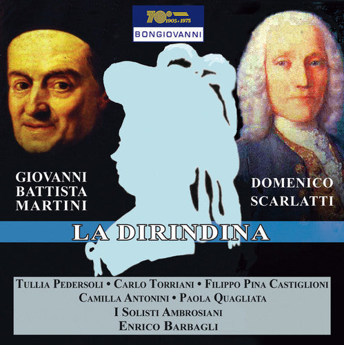 Martini, Giovanni Battista / Motto, Francesco: La Dirindina \ CD