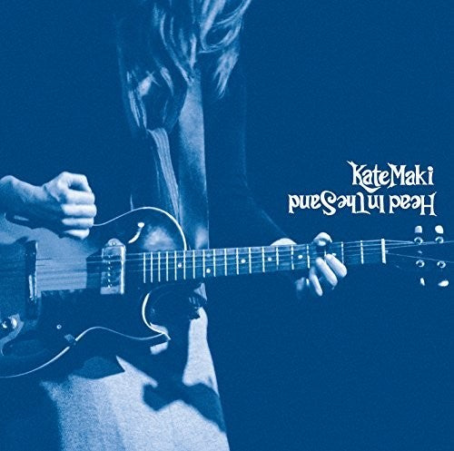 Kate Maki: Head In The Sand \ LP