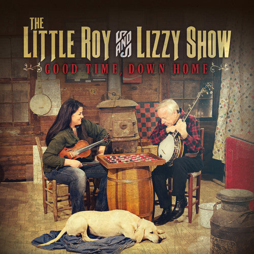 Little Roy & Lizzy Show: Good Time, Down Home \ CD