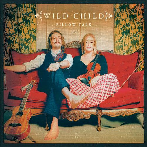 Wild Child- Pillow Talk - VINYL