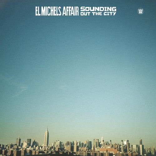 El Michels Affair- Sounding Out In The City - VINYL