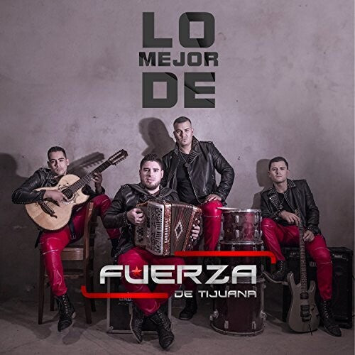 Fuerza De Tijuana: Lo Mejor De - CD