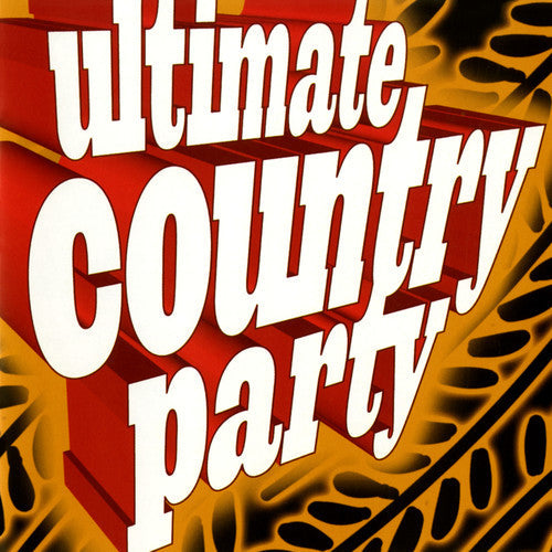 Various Artists: Ultimate Country Party \ CD