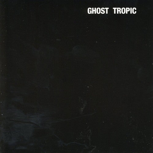 Songs-Ohia: Ghost Tropic \ CD