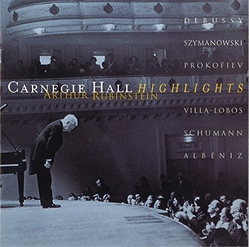 Arthur Rubinstein: Carnegie Hall Recital Highlights \ CD
