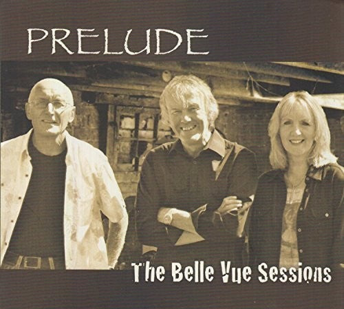 The Prelude: Belle Vue Sessions \ CD