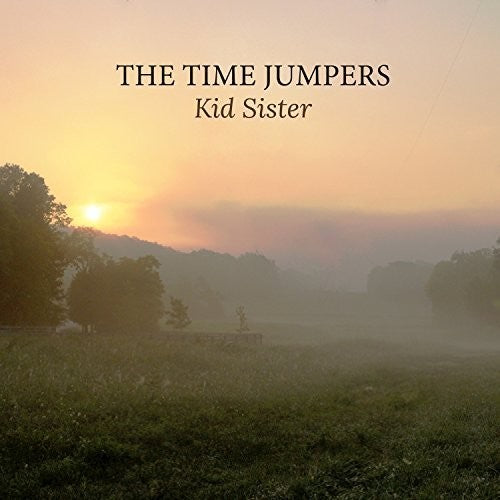 The Time Jumpers: Kid Sister \ LP