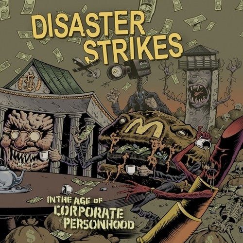 Disaster Strikes- In The Age Of Corporate Personhood - VINYL
