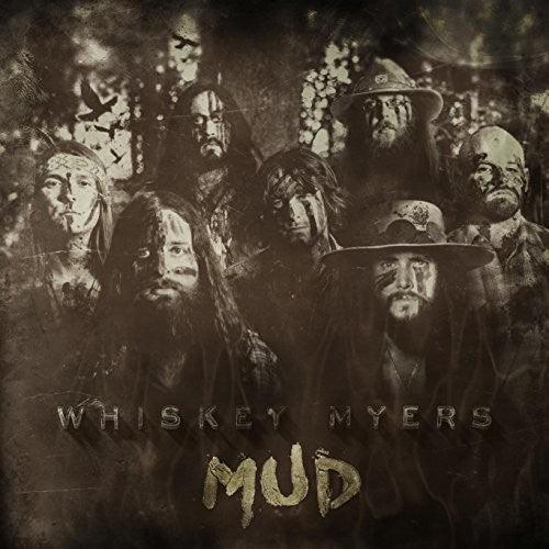 Whiskey Myers- Mud - VINYL