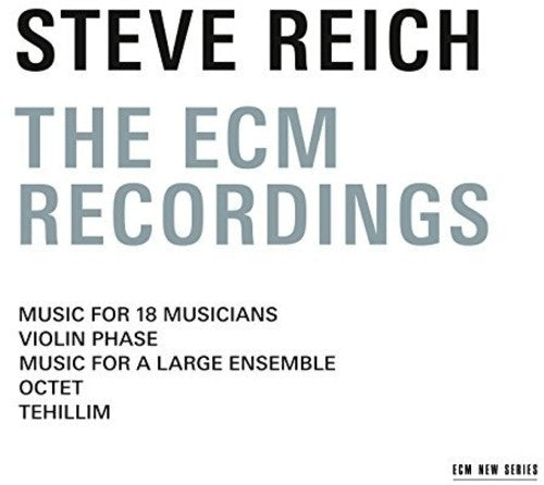 Steve Reich: Steve Reich - The ECM Recordings \ CD