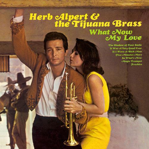 Herb Alpert & Tijuana Brass- What Now My Love - VINYL
