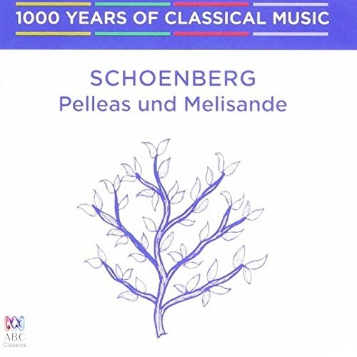 Edo de Waart: Schoenberg: Pelleas Und Melisande - 1000 Years Of \ CD