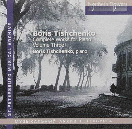 Tishchenko / Mikhailov: Tishchenko: Piano Sonatas Nos. 6 & 7 \ CD