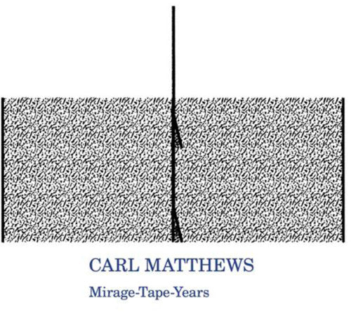 Carl Matthews: Mirage-tape-years \ LP