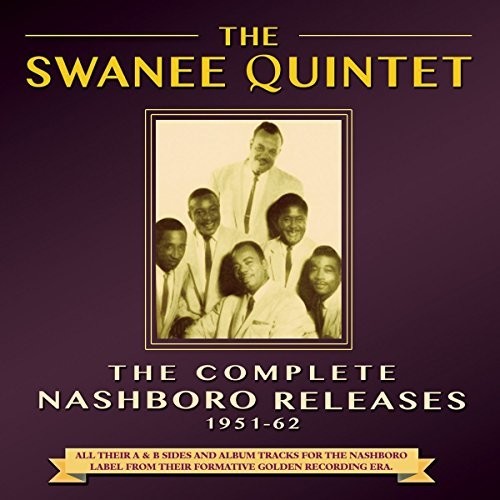 Swanee Quintet: Complete Nashboro Releases 1951-62 \ CD