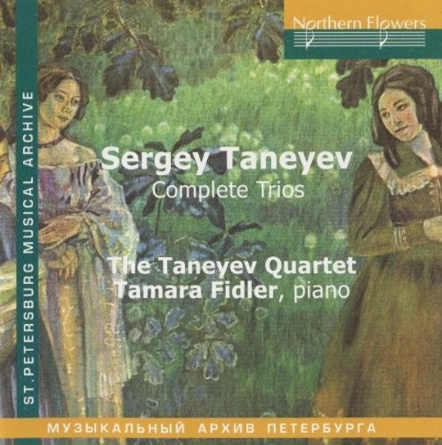 Fidler / Taneyev Quartet: Sergey Taneyev: Complete Trios \ CD