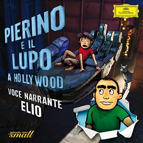 Elio: Pierino E Il Lupo A Hollywood \ CD