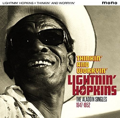 Lightnin Hopkins: Thinkin & Worryin: Aladdin Singles 1947-1952 \ CD